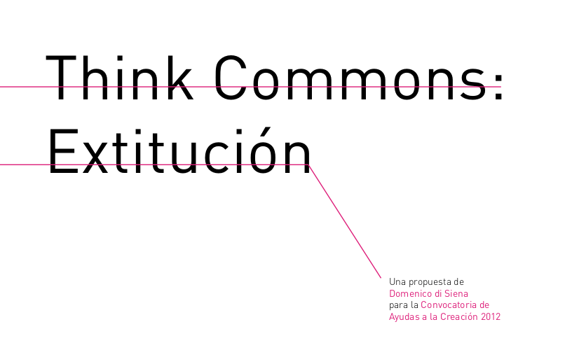 Think Commons, Extitución, Ambient Graph y Ambienctive