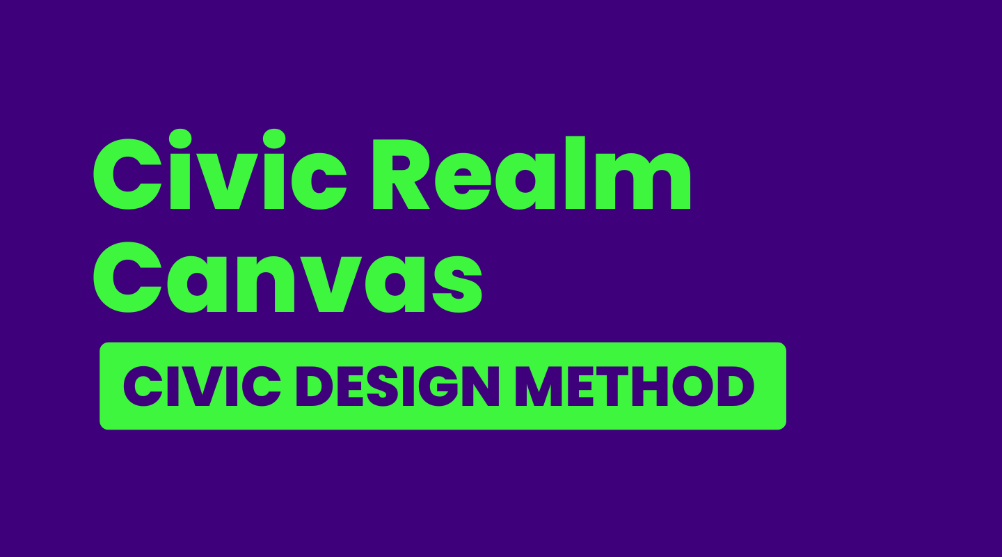 Civic Design Method: Civic Realm Canvas